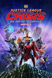 Affiche de Justice League Crisis On Infinite Earths Part Three 2024
